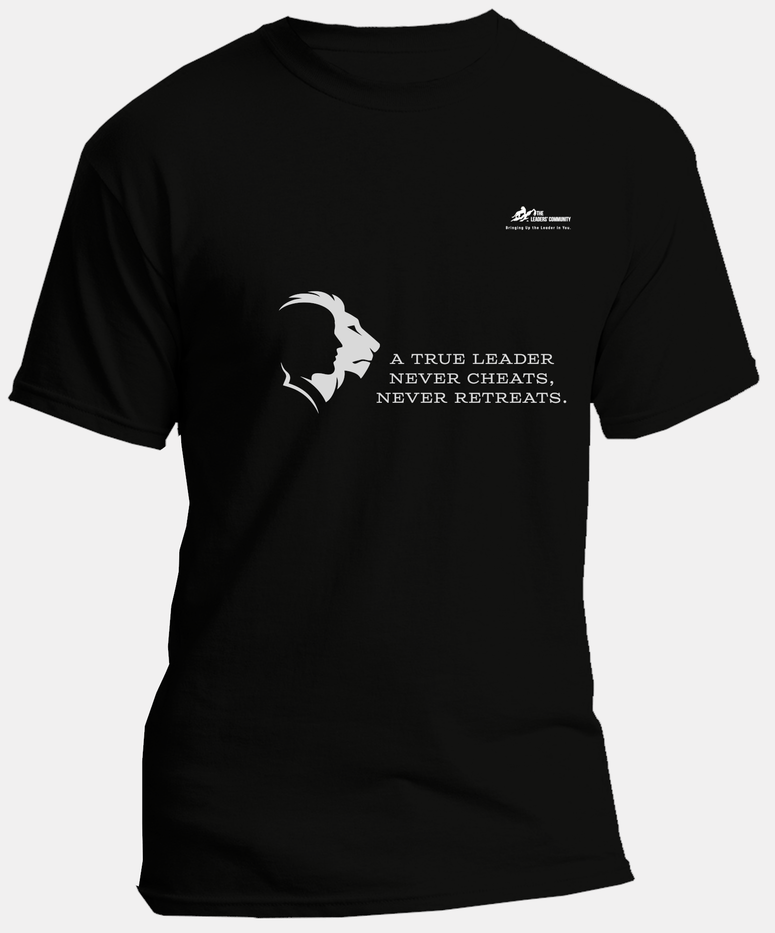 A True Leader Never Cheats Never Retreats | Regular Round Neck Tshirt | Black