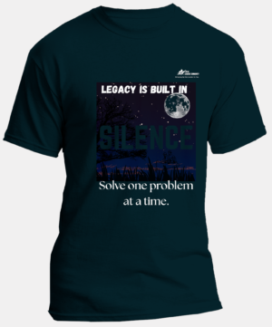 Legacy is Built in Silence | Regular Round Neck Tshirt | Petrol Blue