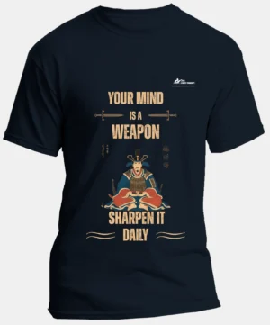 Your mind is a weapon, sharpen it daily | Samurai | Regular round neck Tshirt | Navy Blue