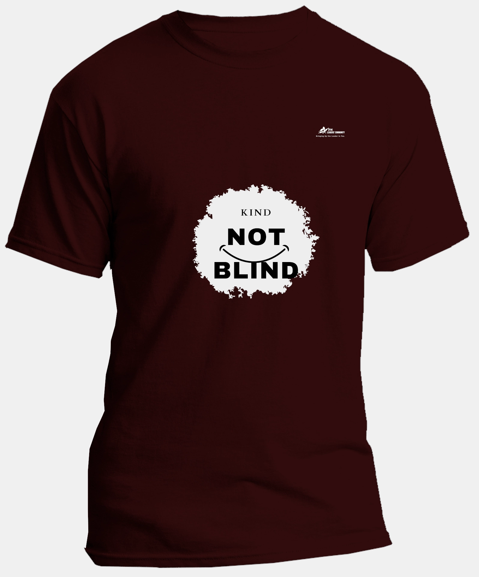 Kind Not Blind | Regular Unisex Round Neck T-shirt | Maroon
